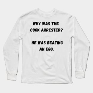 Funny Food Quotes Long Sleeve T-Shirt